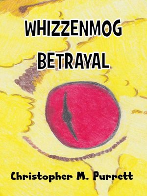 cover image of Whizzenmog Betrayal